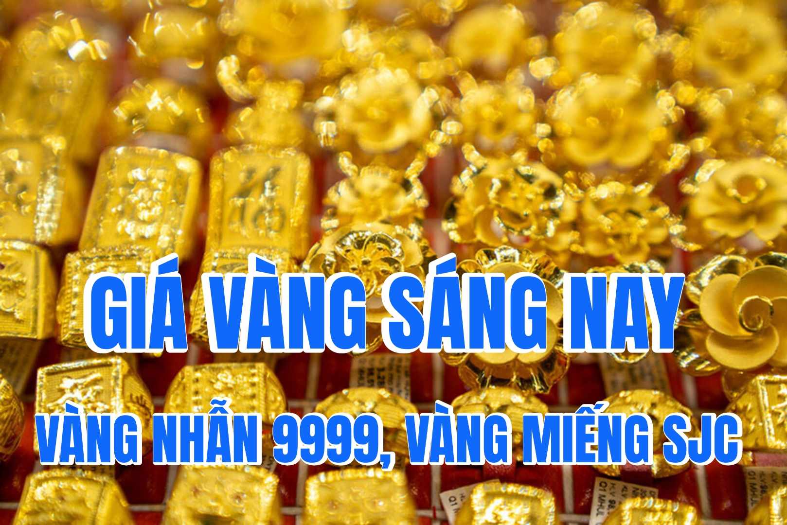Giá vàng sáng nay